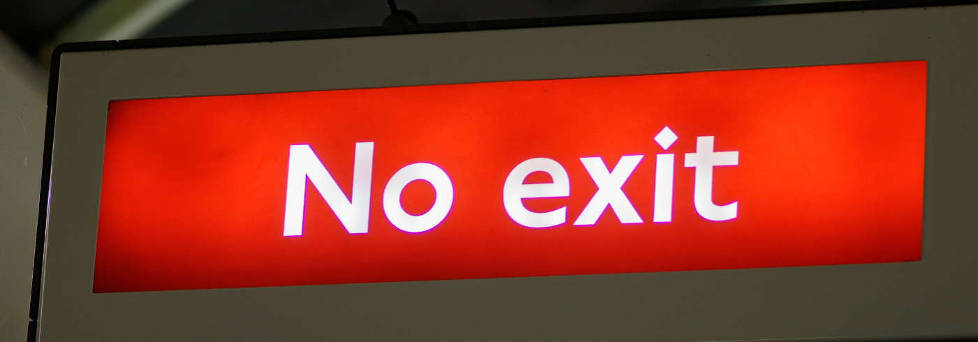 A sign saying "no exit"